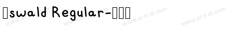 0swald Regular字体转换